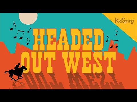 Headed Out West | KidSpring Worship Song