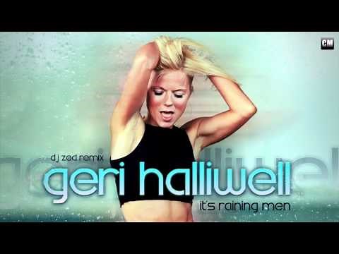 Geri Halliwell - It's Raining Men (DJ Zed Remix) [Clubmasters Records].mp4