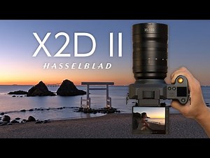Hasselblad X2D II Review：$7400！Was It Worth The Money?