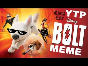BOLT [YTP] The Memes