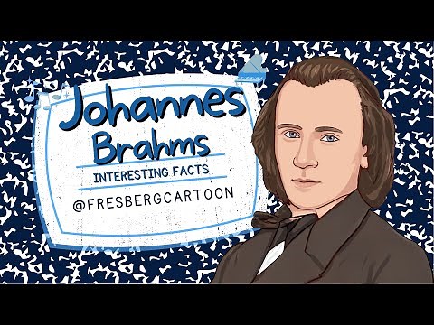 The Remarkable Story of Johannes Brahms | Why is he Famous?