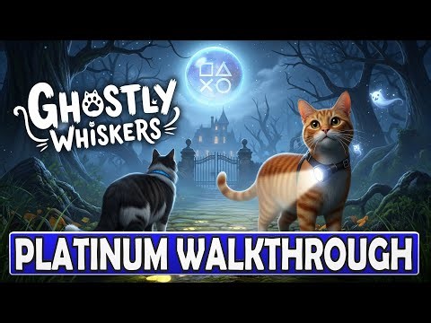 Ghostly Whiskers 100% Platinum Walkthrough - PS4, PS5 Autopop Platinum