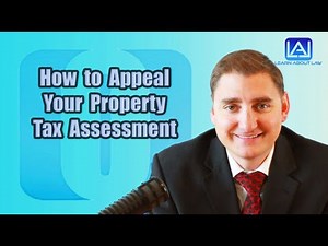 How to Appeal Your Property Tax Assessment | Learn About Law