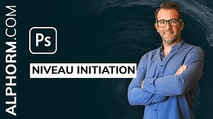 Adobe Photoshop CC 2021 : Niveau Initiation