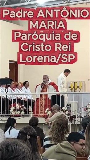 PADRE ANTÔNIO MARIA - Paróquia de Cristo Rei