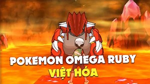 Tải Game Pokemon Omega Ruby Việt Hóa Android/PC
