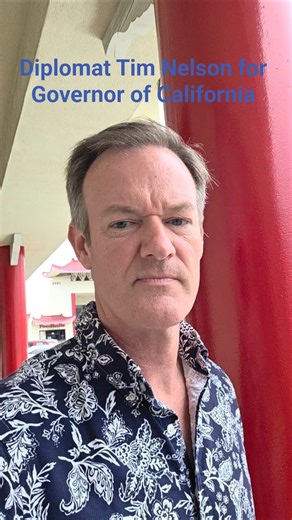 Tim Nelson for Governor of California