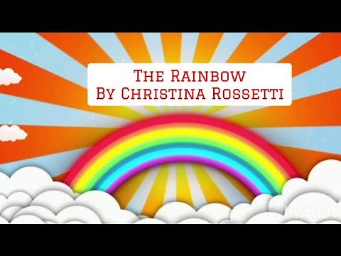 The Rainbow |🌈Rainbow Poem by Christina Rossetti | Poem for Kids Poem for Children | #TheRainbowPoem