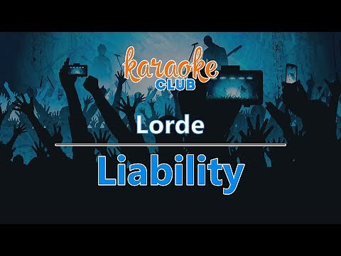 Lorde - Liability (Karaoke Version)