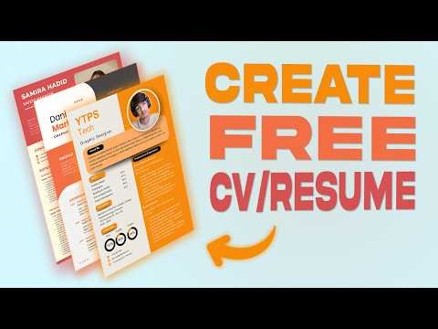 How to Create a Professional CV & Resume for Free: Step-by-Step Guide