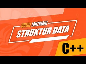 Struktur Data - Queue (Antrian) Part I
