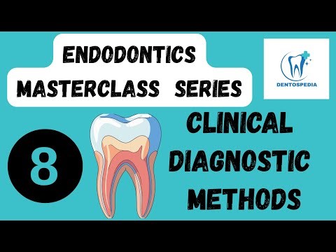 ENDO 8 Clinical Diagnostic Methods in Endodontics | Endodontics Masterclass | #AFK #INBDE #ORE #MFDS