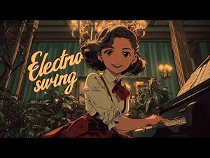 1-Hour Electro Swing Mix — Upbeat Instrumental Music Playlist for Study, Work & Cardio Dance