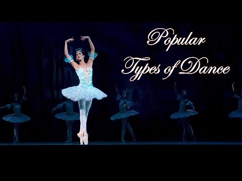 Popular Types of Dance I Famous Dance Styles In The World I Top Dance Styles I