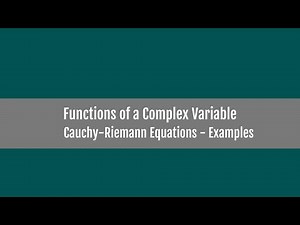 Cauchy-Riemann Equations - Examples