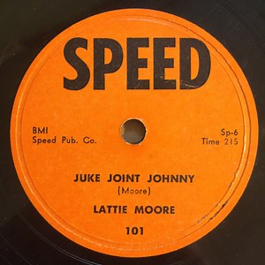 Lattie Moore - Juke Joint Johnny / It's Good Enough For You