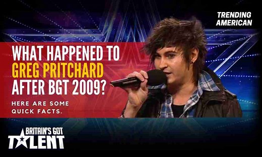 Where is Greg Pritchard Now? | Net worth, Relationships and More about BGT Star