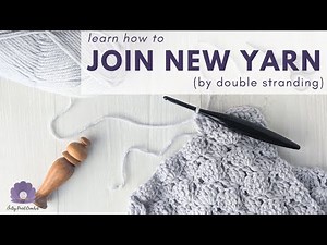 Double Strand Yarn Join for Crochet