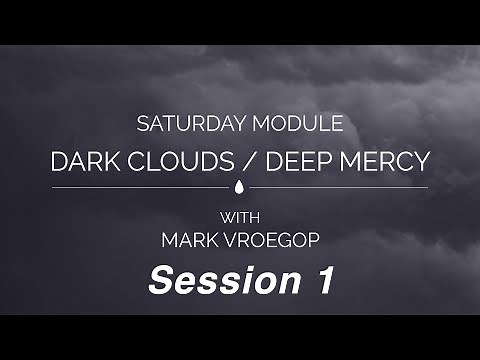 Dark Clouds Deep Mercy Module - Session 1