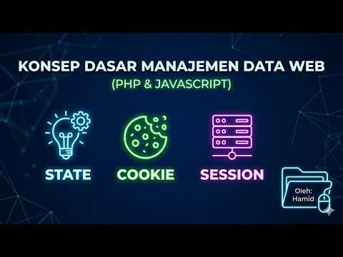 Panduan Lengkap State, Cookie, dan Session di PHP & JavaScript | Tugas Pemrograman Web Hamid