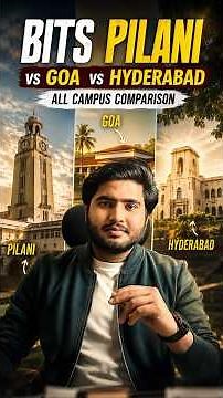 🔥 BITS Pilani vs Goa vs Hyderabad 2026 | Best BITS Campus? 🤯 Placements, Campus Life & Reality Check