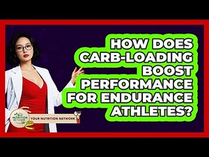 How Does Carb-loading Boost Performance For Endurance Athletes? - Your Nutrition Network