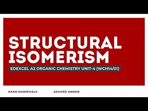 Structural Isomerism Explained | A-Level Chemistry Unit-4 | Edexcel & Cambridge