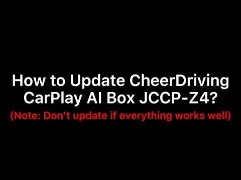 CheerDriving JCCP-Z4 Carplay AI Box Software Update Instruction(wait 2~3 mins green light flash)
