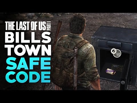 The Last of Us Part 1 - Bill's Town Safe Code Combinations & Safe Location (TLoU Safe Codes)
