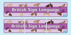 British Sign Language Display Banner