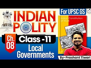 NCERT Indian Polity for UPSC | Local Governments | Chapter 08 | StudyIQ IAS