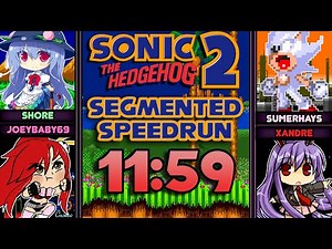 Sonic the Hedgehog 2 - Segmented Speedrun in 11:59 IGT (ft. Shore, JoeyBaby69, Sumerhays and Xandre)