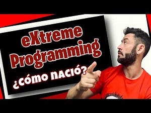 ¿Cómo nació eXtreme Programming?