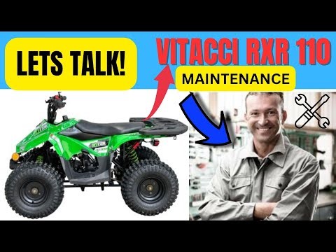 CHINESE BUDGET Friendly 110cc ATV MAINTENANCE TIPS! | VITACCI RXR 110 REVIEW