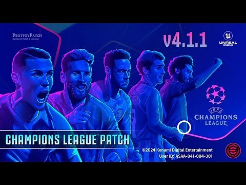 Download eFootball 2025 Mobile PATCH v4.1.1 | UEFA CHAMPIONS LEAGUE Full Licensed [ Andriod & iOS ]