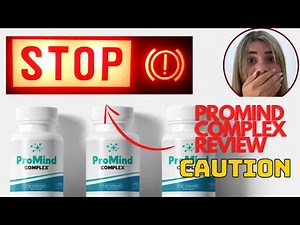 ProMind Complex Review 2022 | The Truth About promind complex [ALERT]