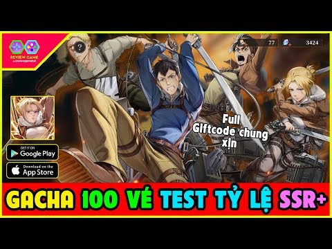 Nine Titans - Giftcode Chung Quà Khủng & Test Gacha 100 Vé Xem Tỷ Lệ Tướng SSR+ Có Ngon Nông Dân?