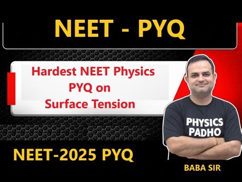 Hardest NEET Physics PYQ on Surface Tension