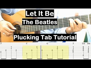 Let It Be Guitar Lesson (The Beatles) Chords Plucking Tab Tutorial Guitar Lessons for Beginners