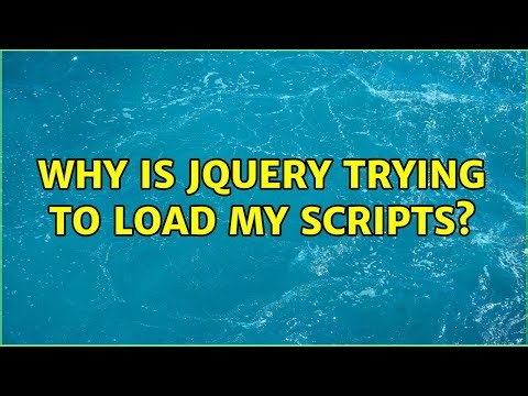 Why is jQuery trying to load my scripts?