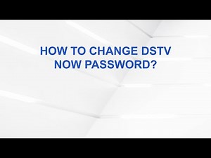 How to Change DStv Now Password?