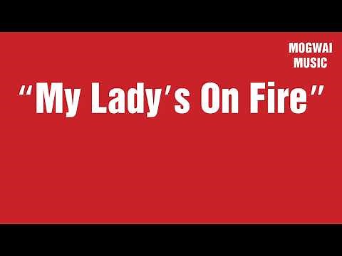 My Lady’s On Fire - Ty Segall
