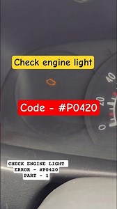 CHECK ENGINE LIGHT | Code - #P0420 #automobile