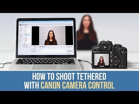 📷 How to Shoot Tethered with Canon Camera Control Software