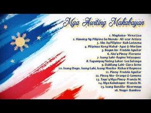 Mga Awiting Makabayan (Songs of Nationalism) Pinoy Best OPM