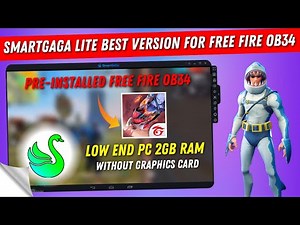 Smartgaga Lite Best Version For Low End PC With Free Fire OB34 New Update Pre Installed