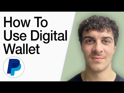How To Use Paypal Digital Wallet (Full 2025 Guide)