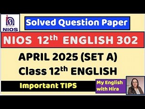 April 2025 Class 12 NIOS ENGLISH 2025 | Solved Question Paper #class12 #english #solvedquestions