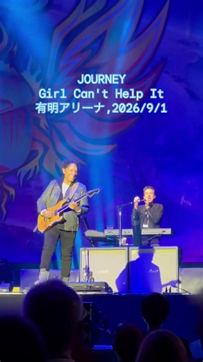 JOURNEY , Girl Can't Help It , 有明アリーナ , 2026/9/1 #journey #有明アリーナ #girlcanthelpit