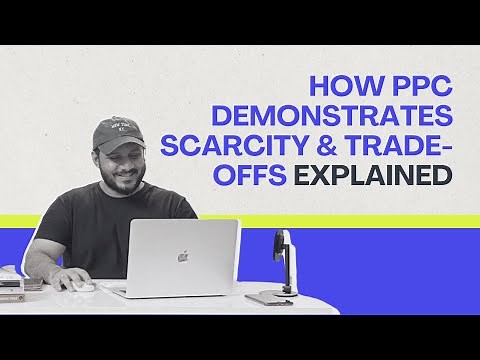 How PPC Demonstrates Scarcity & Trade-Offs Explained